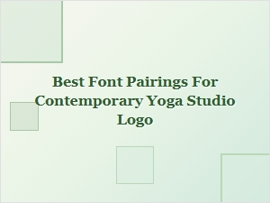 Elevated Font Pairings for Your Modern Yoga Studio