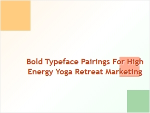 Dynamic Font Duos for Yoga Retreat Promotions
