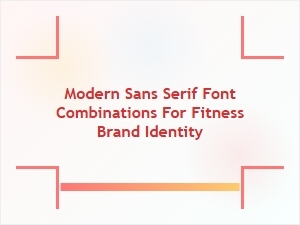 Modern Sans-Serif Fonts for Fitness Brand Identity