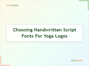 Handwritten Fonts for Harmonious Yoga Logos