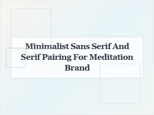 Calming Contrast: a Meditative Font Pairing