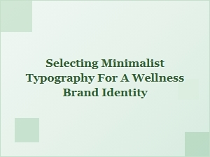 Finding Calm: Fonts for Wellness Brands
