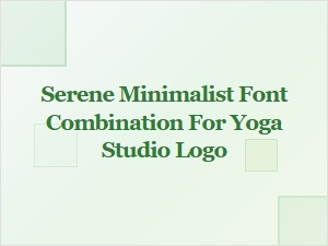 Serene Font Pairings for Yoga Studio Design